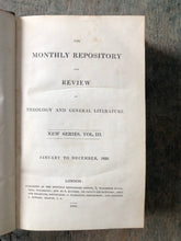 Load image into Gallery viewer, The Monthly Repository and Review of Theology and General Literature. New Series, Vol. III. January to December, 1829.
