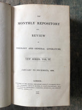 Load image into Gallery viewer, The Monthly Repository and Review of Theology and General Literature. New Series, Vol. IV. January to December, 1830.
