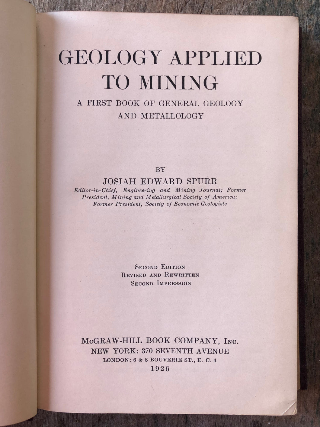 Geology Applied to Mining: A First Book of General Geology and Metallology by Josiah Edward Spurr