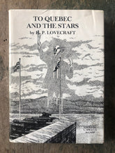 Load image into Gallery viewer, To Quebec and the Stars by H. P. Lovecraft and edited by L. Sprague de Camp
