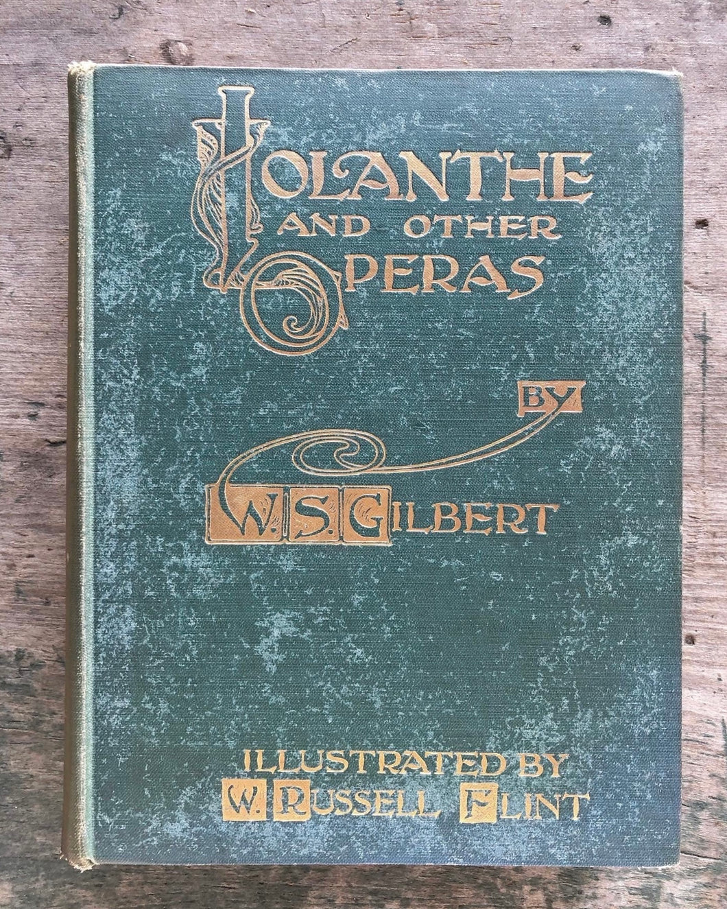 Iolanthe and Other Operas by W. S. Gilbert and illustrated by W. Russell Flint
