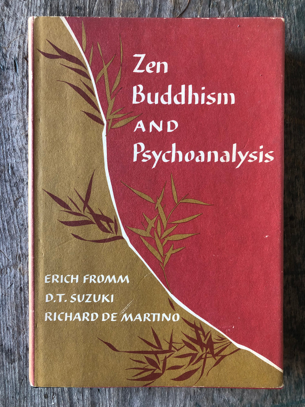 Zen Buddhism and Psychoanalysis by D. T. Suzuki, Erich Fromm, and Richard De Martino