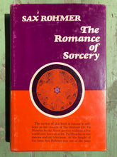 Load image into Gallery viewer, The Romance of Sorcery by Sax Rohmer
