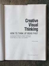 Load image into Gallery viewer, Creative Visual Thinking: How to Think Up Ideas Fast. by Morton Garchik
