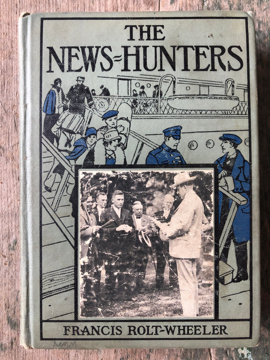 The News-Hunters. by Francis Rolt-Wheeler